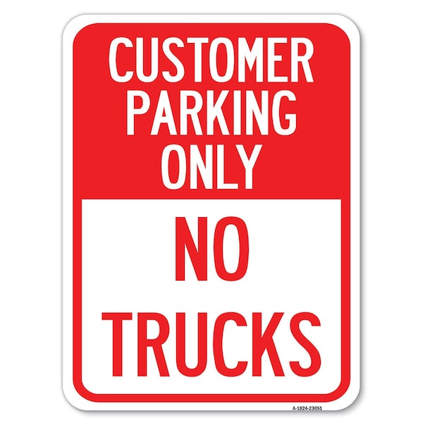 Reserved Parking Customer Parking Only No Trucks Rust Proof Parking, A-1824-23051